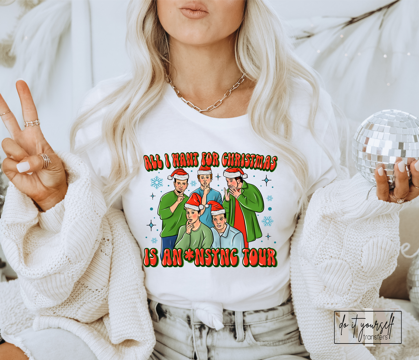 All I want for Christmas is an N S Y N C tour ADULT DTF TRANSFER PRINT TO ORDER 410