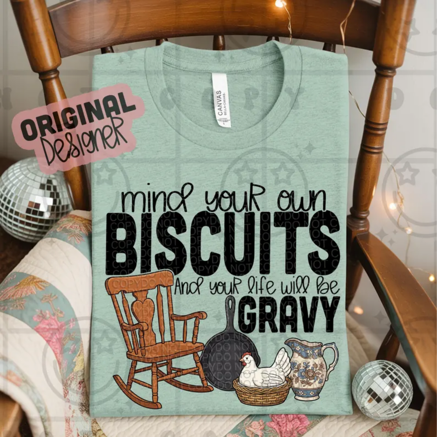 RTS MIND YOUR BISCUITS AND YOUR LIFE WILL BE GRAVY DTF DIRECT TO FILM transfers ADULT 10X11.5