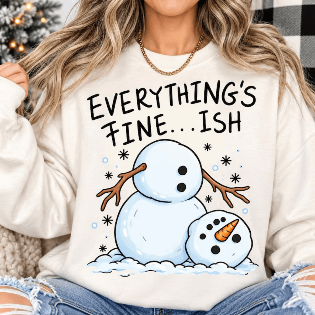 RTS EVERYTHING IS FINE SNOWMAN DTF DIRECT TO FILM transfers ADULT 10.5X11.5 - Do it yourself Transfers