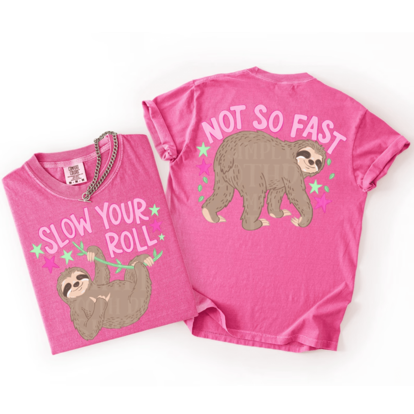 RTS SLOW YOUR ROLL NOT SO FAST SLOTH DTF DIRECT TO FILM transfers ADULT 10X11.5 INCLUDES FRONT AND BACK - Do it yourself Transfers