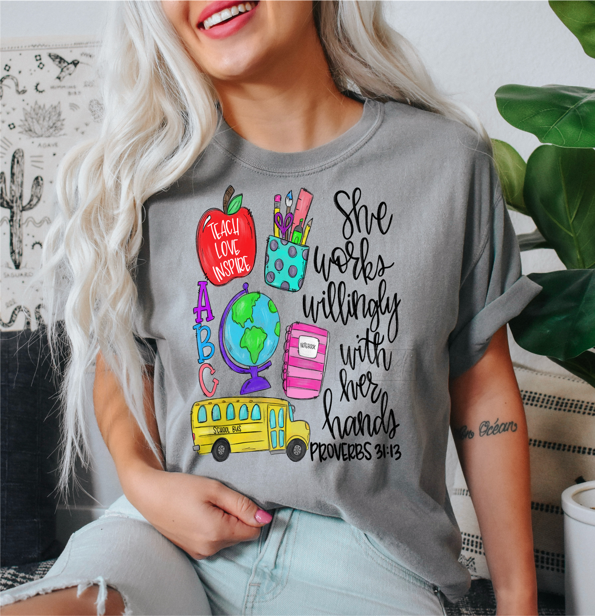 She works willingly with her hands proverbs 31:13 School teacher size DTF TRANSFER PRINT TO ORDER 289