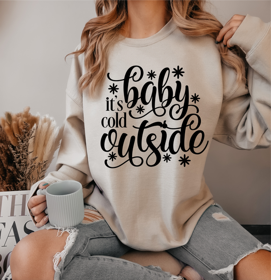 Baby it's cold outside snowflakes winter SINGLE COLOR BLACK   FOAM  size ADULT  DTF TRANSFERPRINT TO ORDER