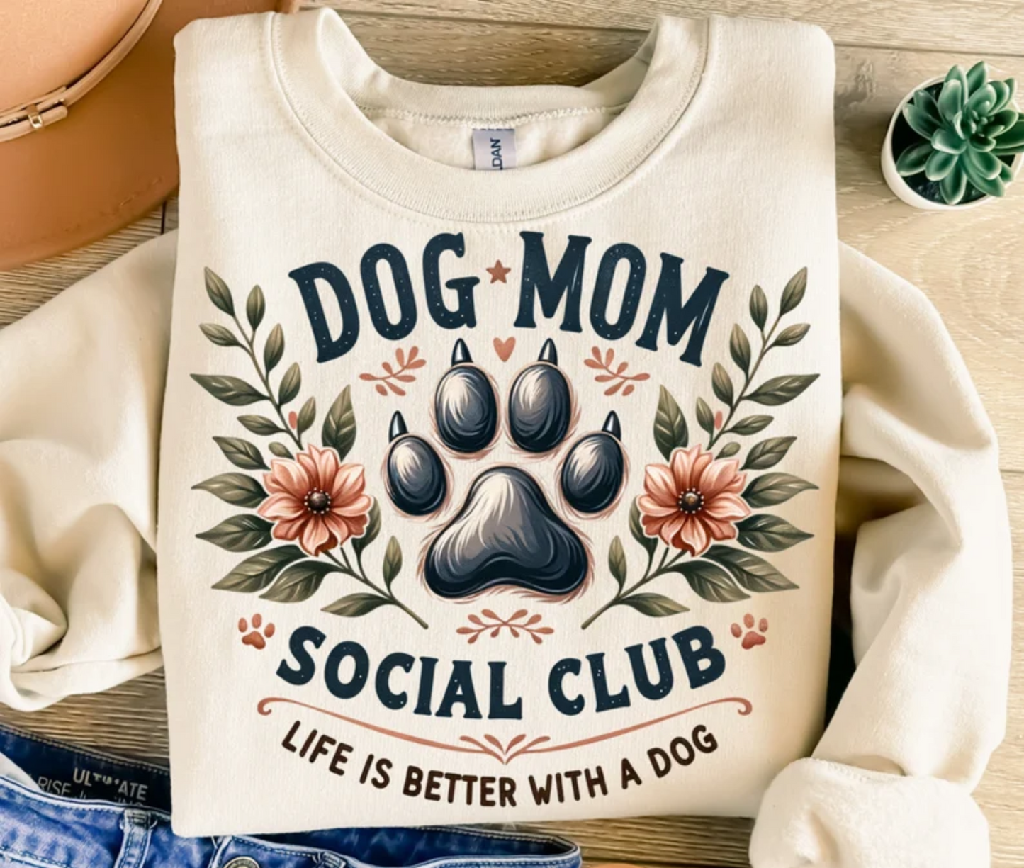 DOG MOM SOCIAL CLUB Life is better with a dog DTF TRANSFER PRINT TO ORDER 703