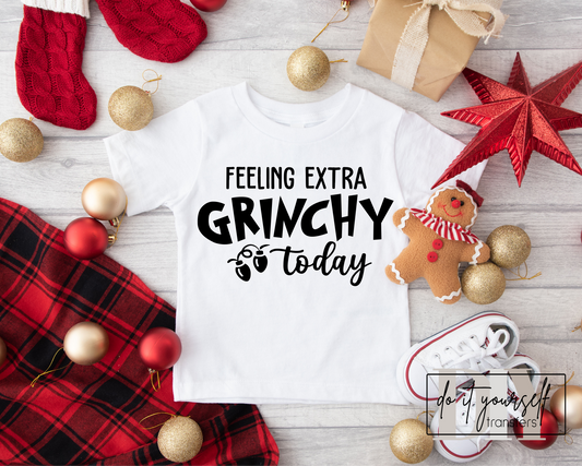 FEELING EXTRA GRINCHY TODAY Christmas SINGLE COLOR BLACK  size KIDS 5X8 DTF TRANSFERPRINT TO ORDER