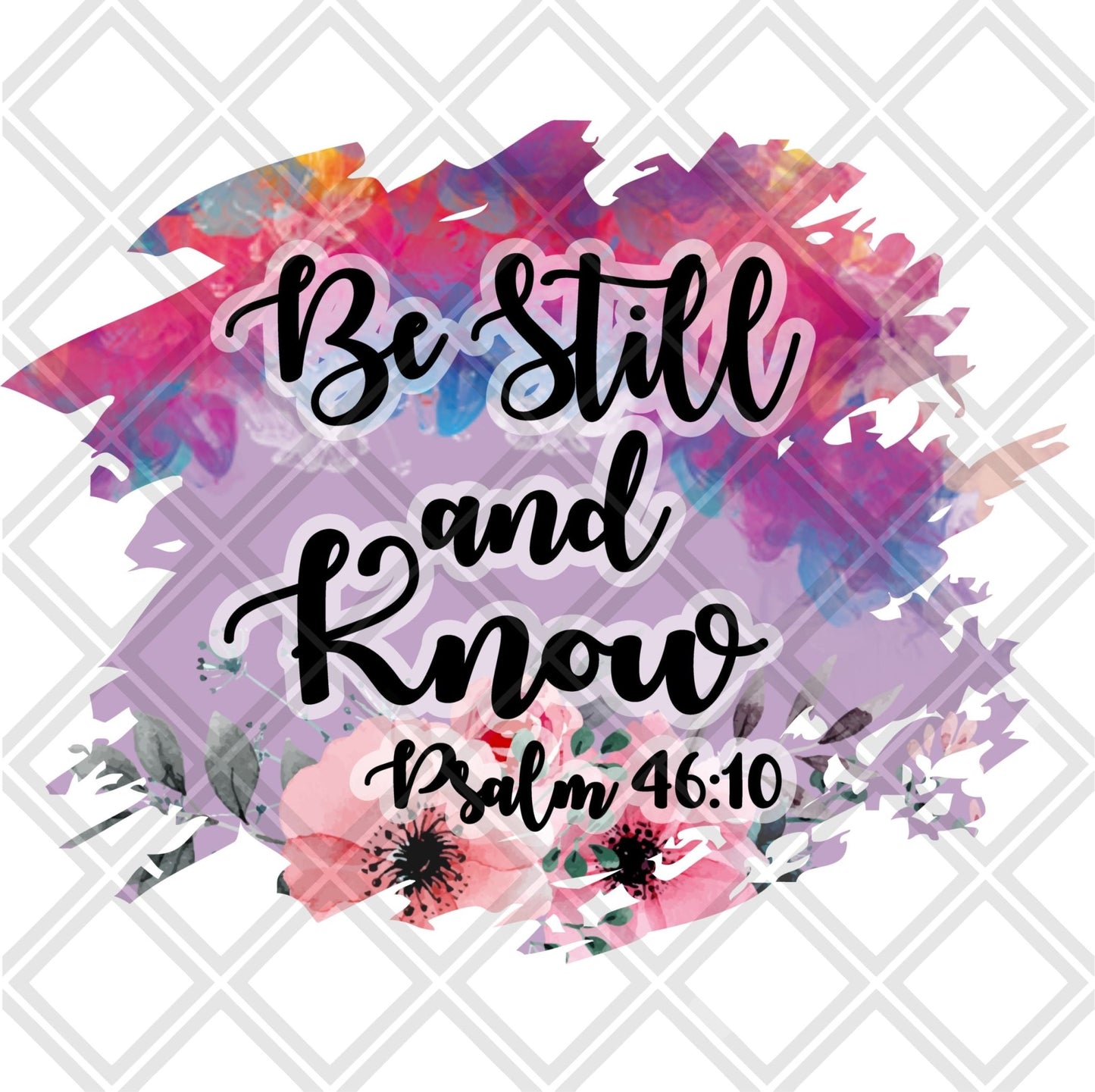 Be Still and Know Psalms FRAME Digital Download Instand Download - Do it yourself Transfers