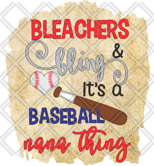 BLEACHERS AND BLING ITS A BASEBALL NANA THING png Digital Download Instand Download - Do it yourself Transfers