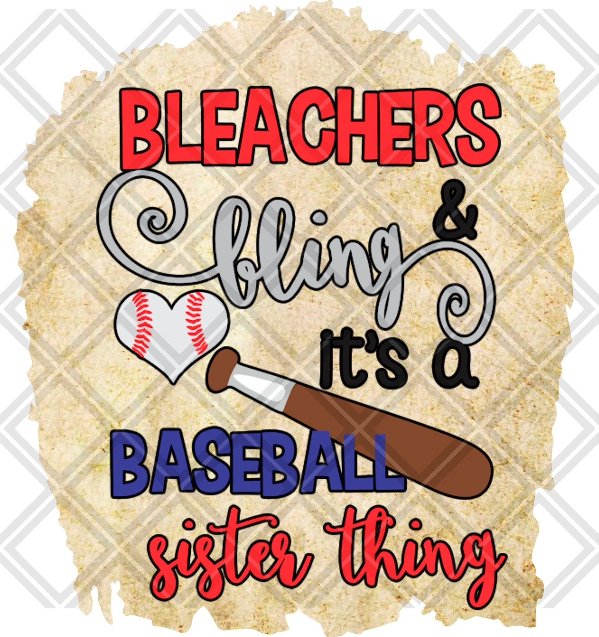 BLEACHERS AND BLING ITS A BASEBALL SISTER THING png Digital Download Instand Download - Do it yourself Transfers