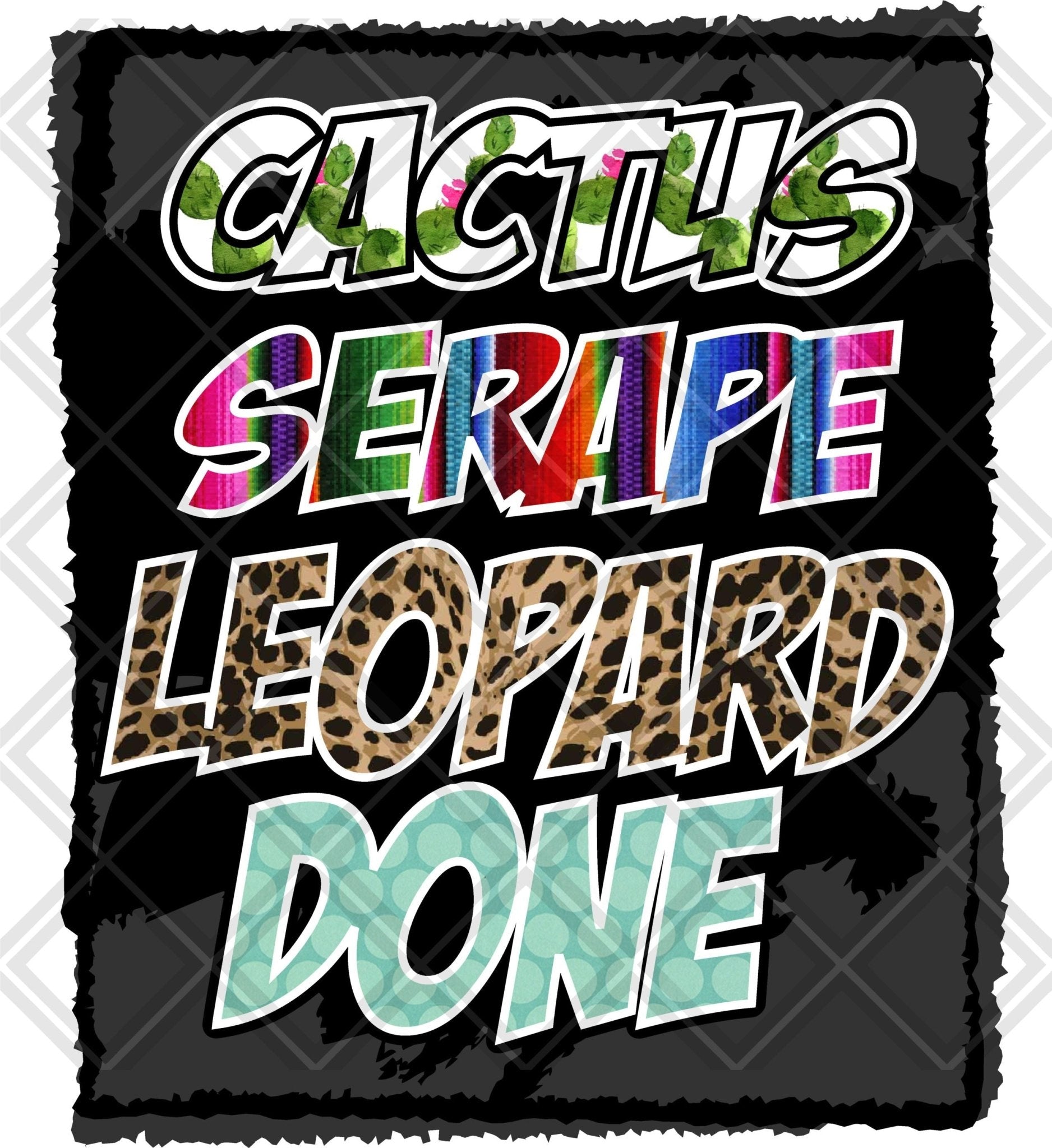 Cactus Serape Leopard Done Frame DTF TRANSFERPRINT TO ORDER - Do it yourself Transfers