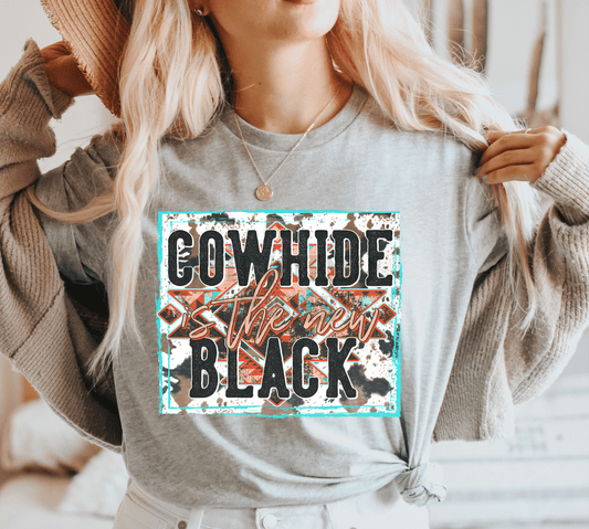 Cowhide is the new black frame ADULT size DTF TRANSFERPRINT TO ORDER - Do it yourself Transfers