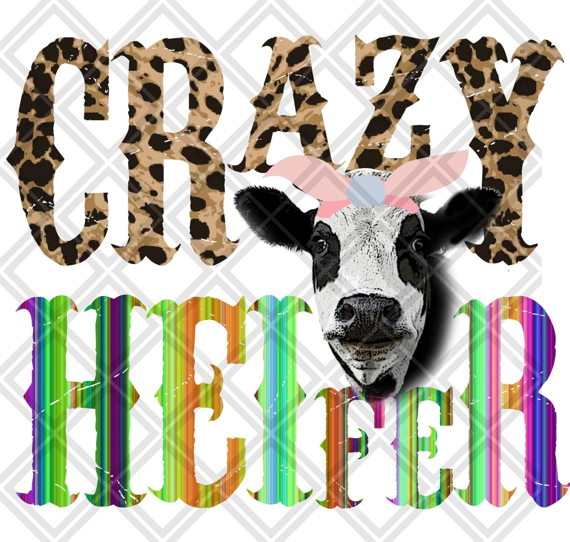 CRAZY HEIFER NO FRAME png Digital Download Instand Download - Do it yourself Transfers