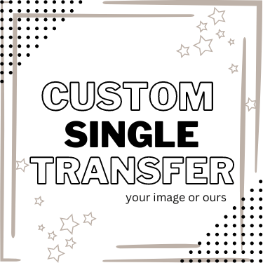 CUSTOM DTF AND REPRINTS - Do it yourself Transfers