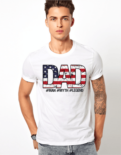 Dad Man myth legend American Flag Father's day size ADULT 13.2x9 DTF TRANSFERPRINT TO ORDER - Do it yourself Transfers