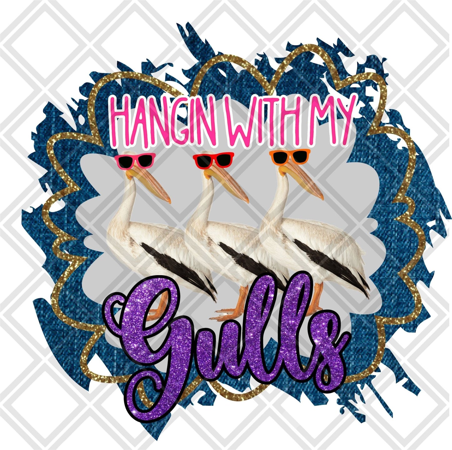 Hanging with my Gulls Digital Download Instand Download - Do it yourself Transfers