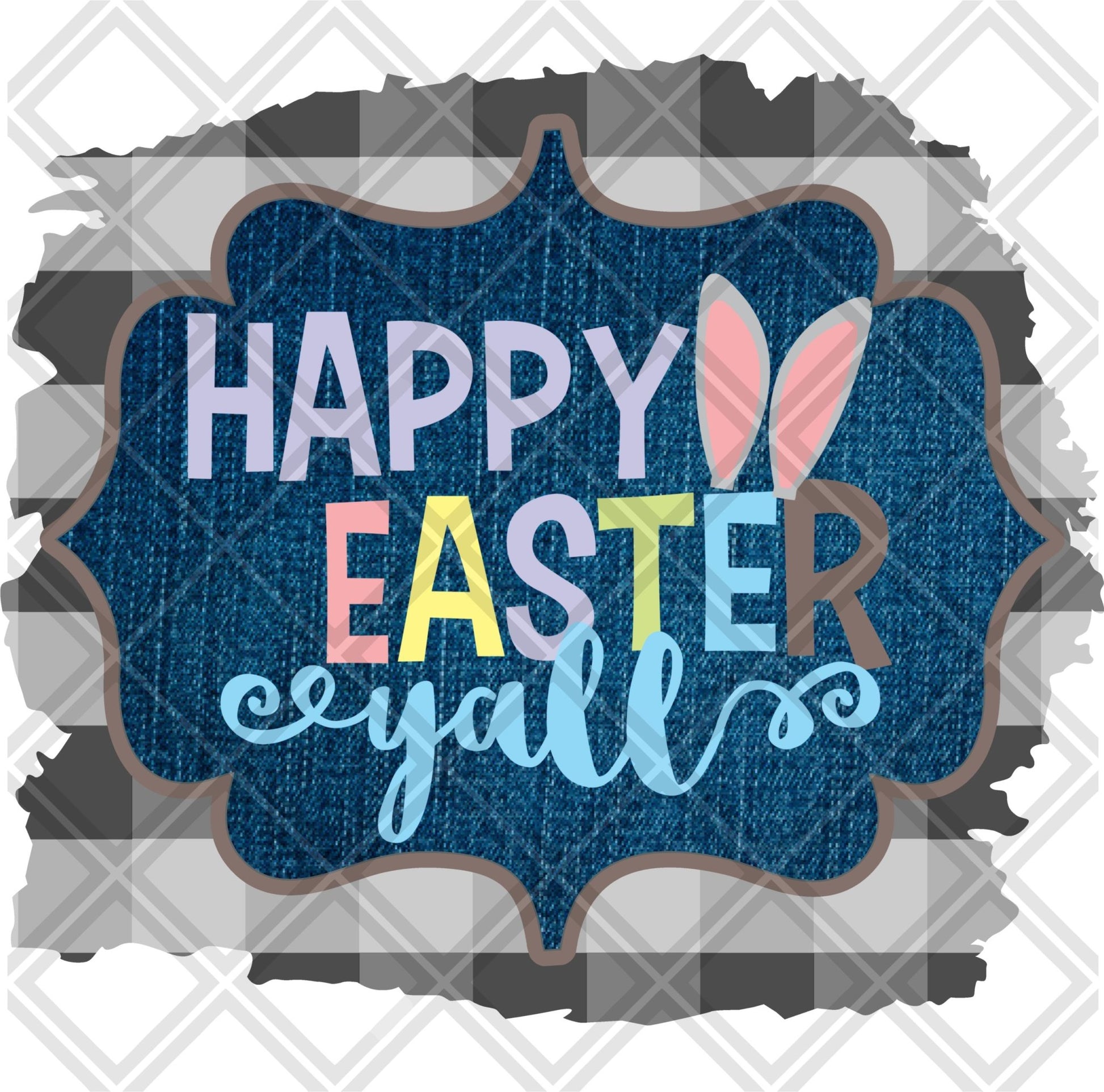 HAPPY EASTER YALL png Digital Download Instand Download - Do it yourself Transfers