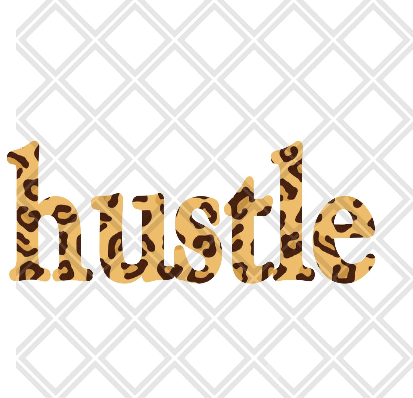 Hustle Leopard frame Digital Download Instand Download - Do it yourself Transfers