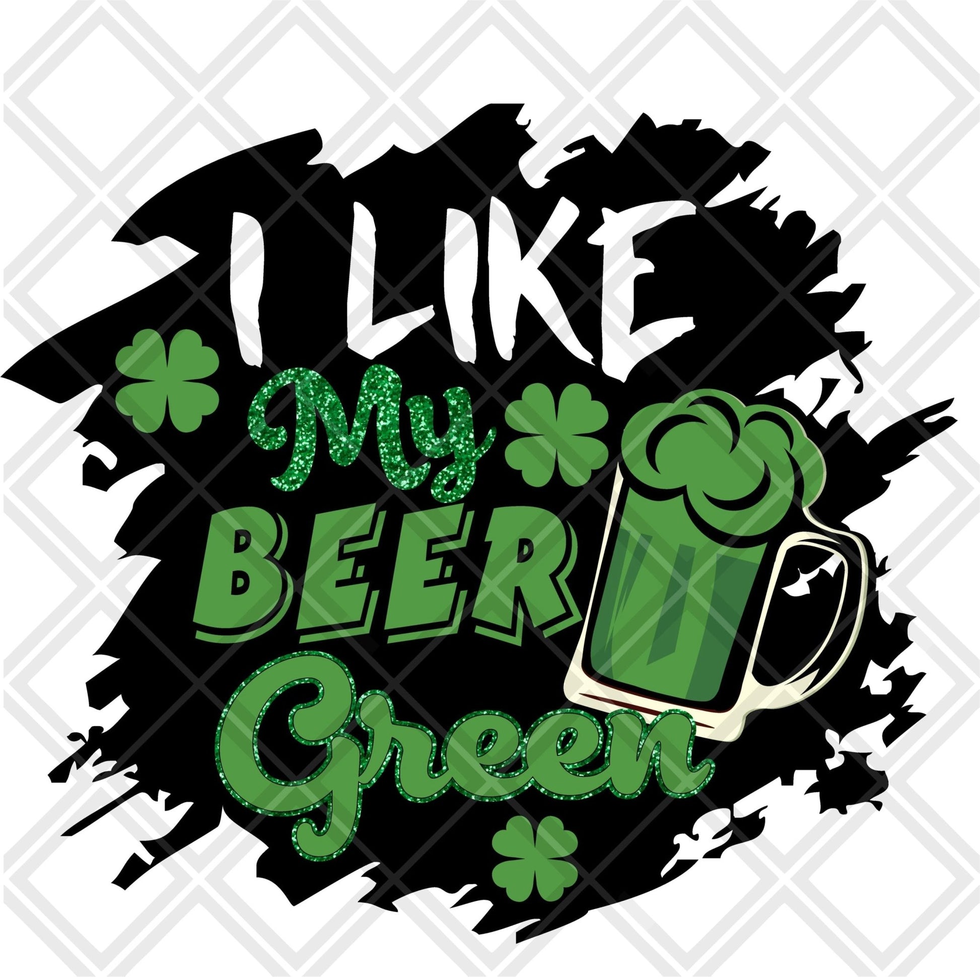 i like my beer green Digital Download Instand Download - Do it yourself Transfers