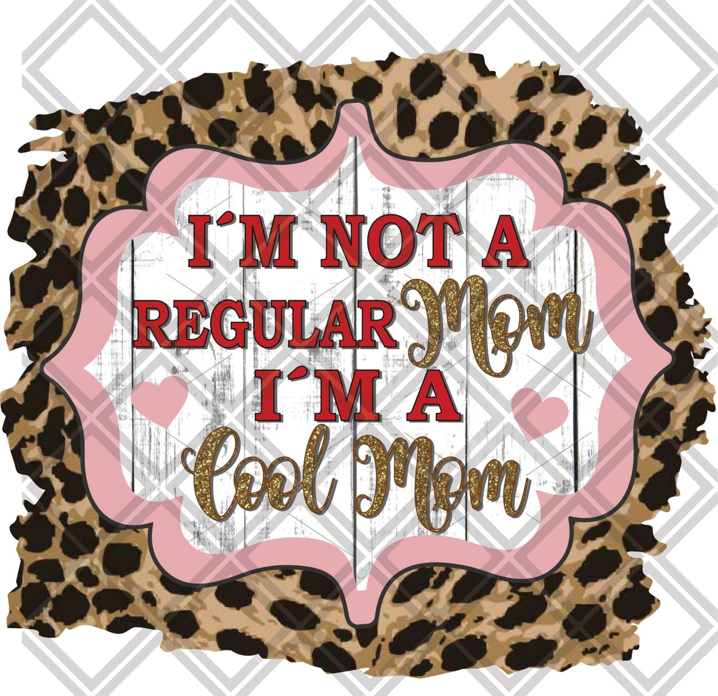 im not a regular mom im a cool mom red PINK AND LEOPARD png Digital Download Instand Download - Do it yourself Transfers