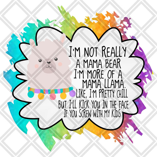 I'm not really a mama bear I'm more of a llama bear frame Digital Download Instand Download - Do it yourself Transfers