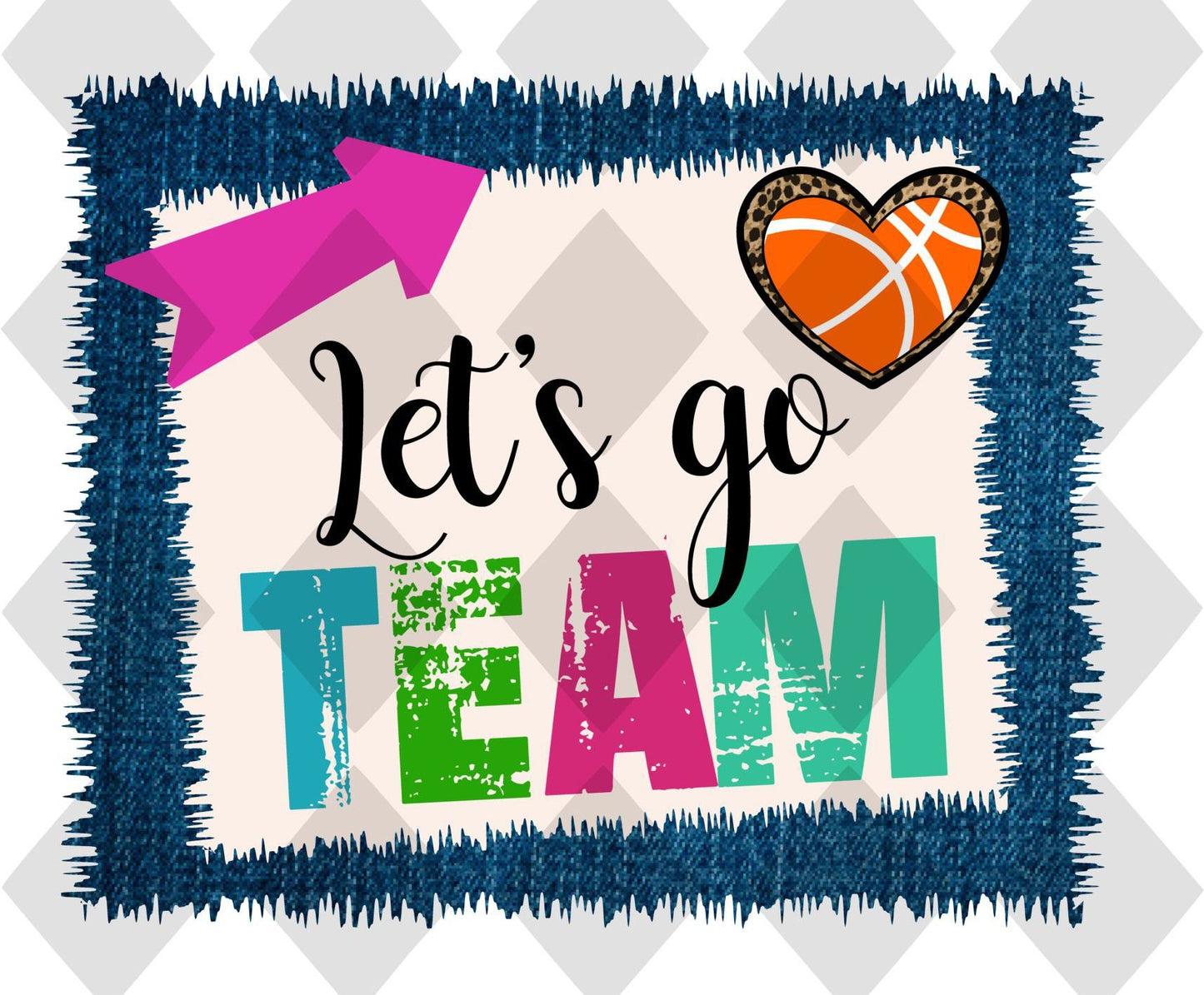 lets go team basketball png Digital Download Instand Download - Do it yourself Transfers