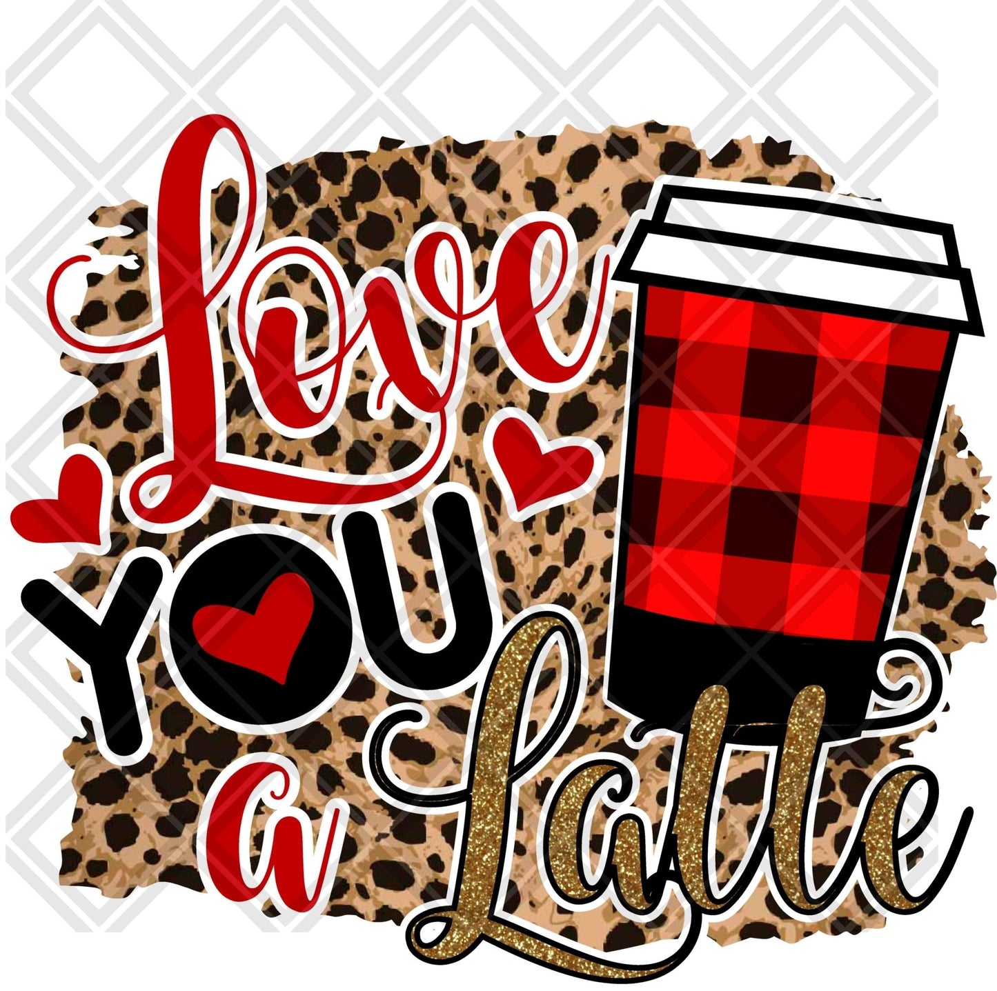Love You a Latte LEOPARD BACKGROUND png Digital Download Instand Download - Do it yourself Transfers