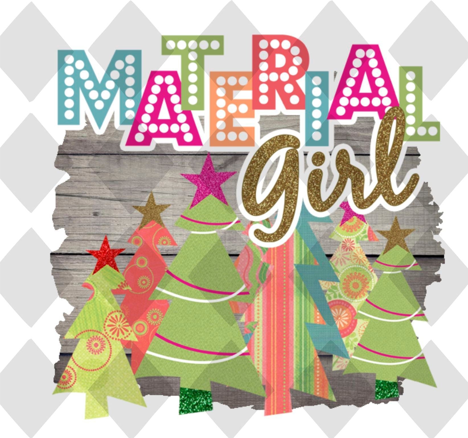 Material girl png Digital Download Instand Download - Do it yourself Transfers