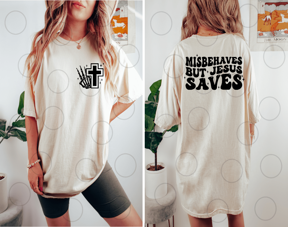 MISBEHAVES but JESUS SAVES SINGLE COLOR BLACK SCREEN PRINT TRANSFER ADULT BACK FRONT DTF TRANSFERPRINT TO ORDER - Do it yourself Transfers