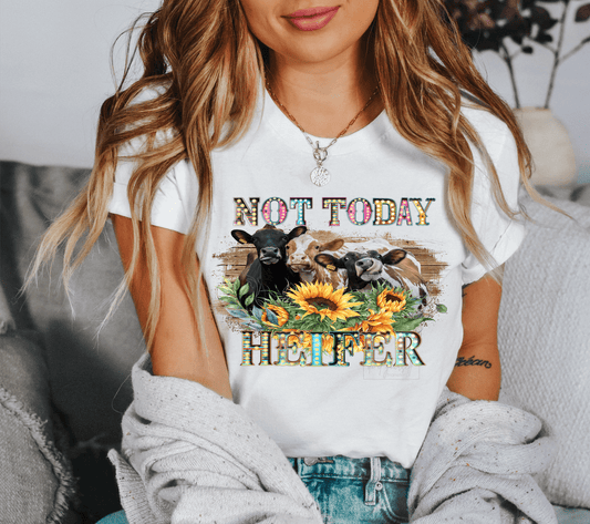 Not Today HEIFER Cow friends Sunflower size ADULT DTF TRANSFERPRINT TO ORDER - Do it yourself Transfers