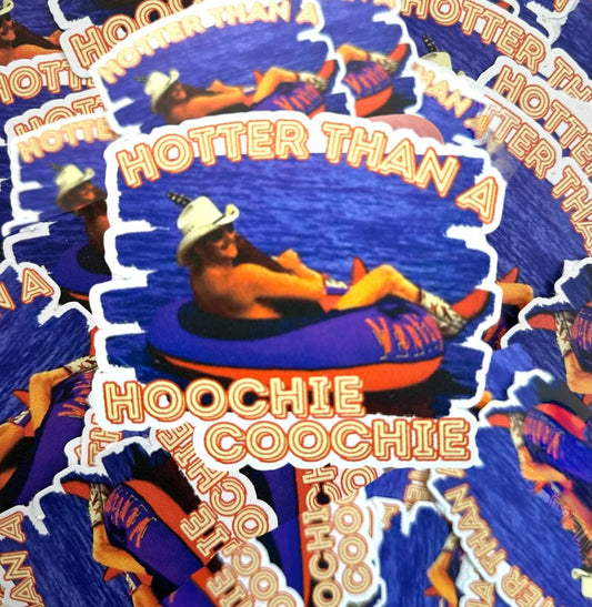 RTS HOTTER THAN A HOOCHIE COOCHIE STICKER 2.5X3.5 - Do it yourself Transfers