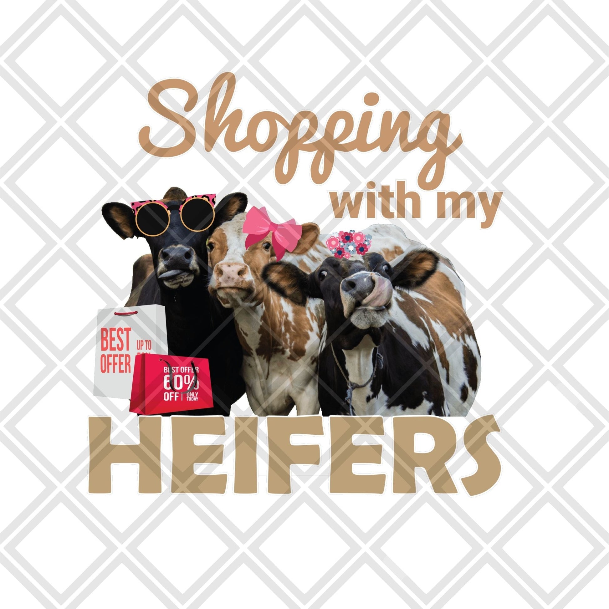 Shopping with my Heifers cream font frame Digital Download Instand Download - Do it yourself Transfers