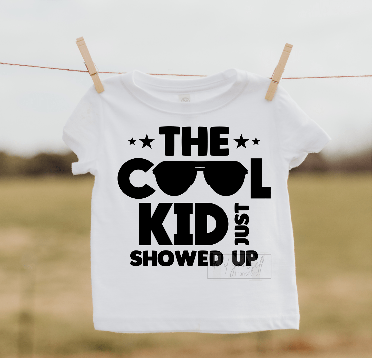 The Cool Kid just showed up black ink size KIDS 7x7 DTF TRANSFERPRINT TO ORDER - Do it yourself Transfers