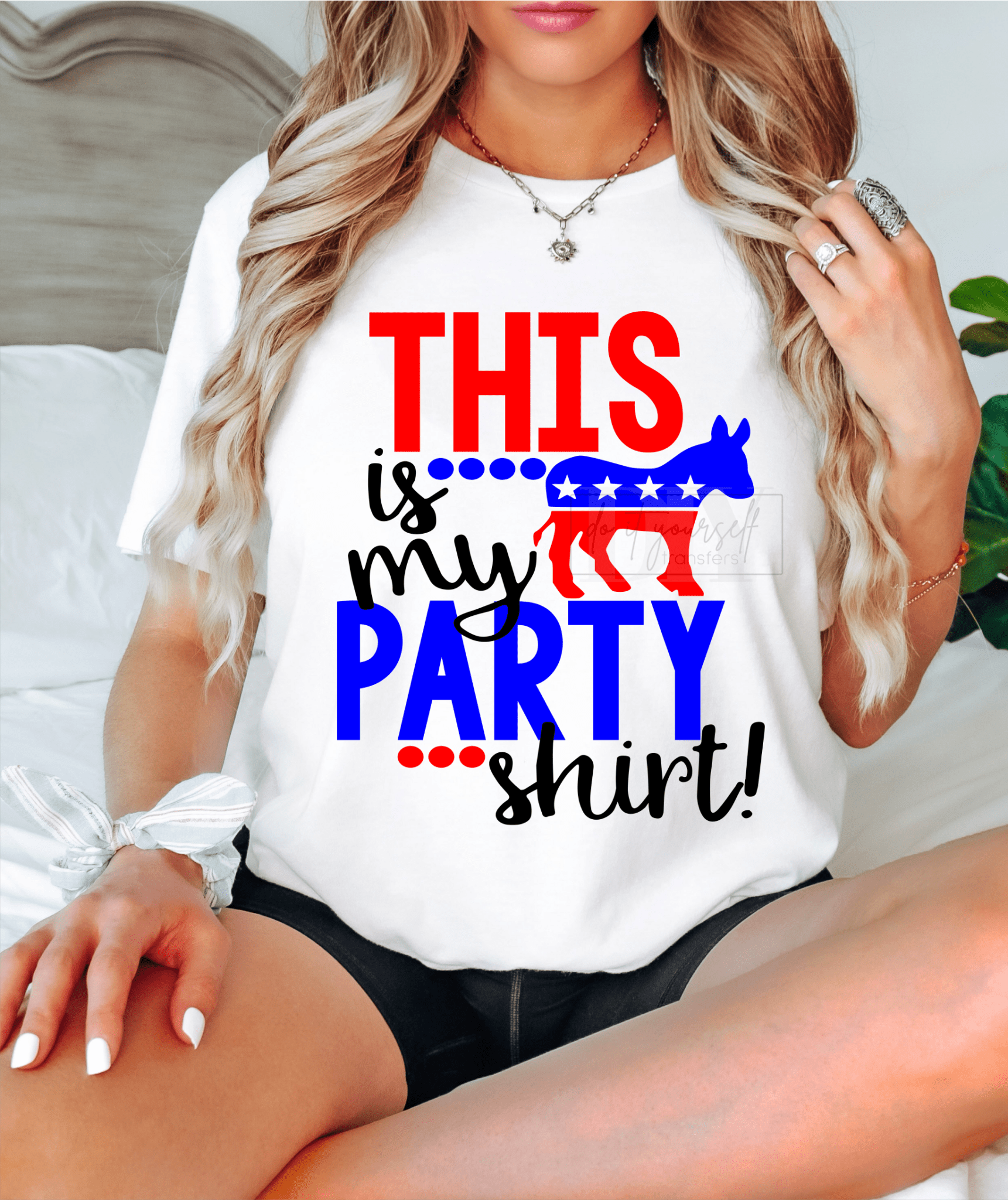 This is my Party Shirt! red white blue DEMOCRAT Vote ADULT DTF TRANSFERPRINT TO ORDER - Do it yourself Transfers