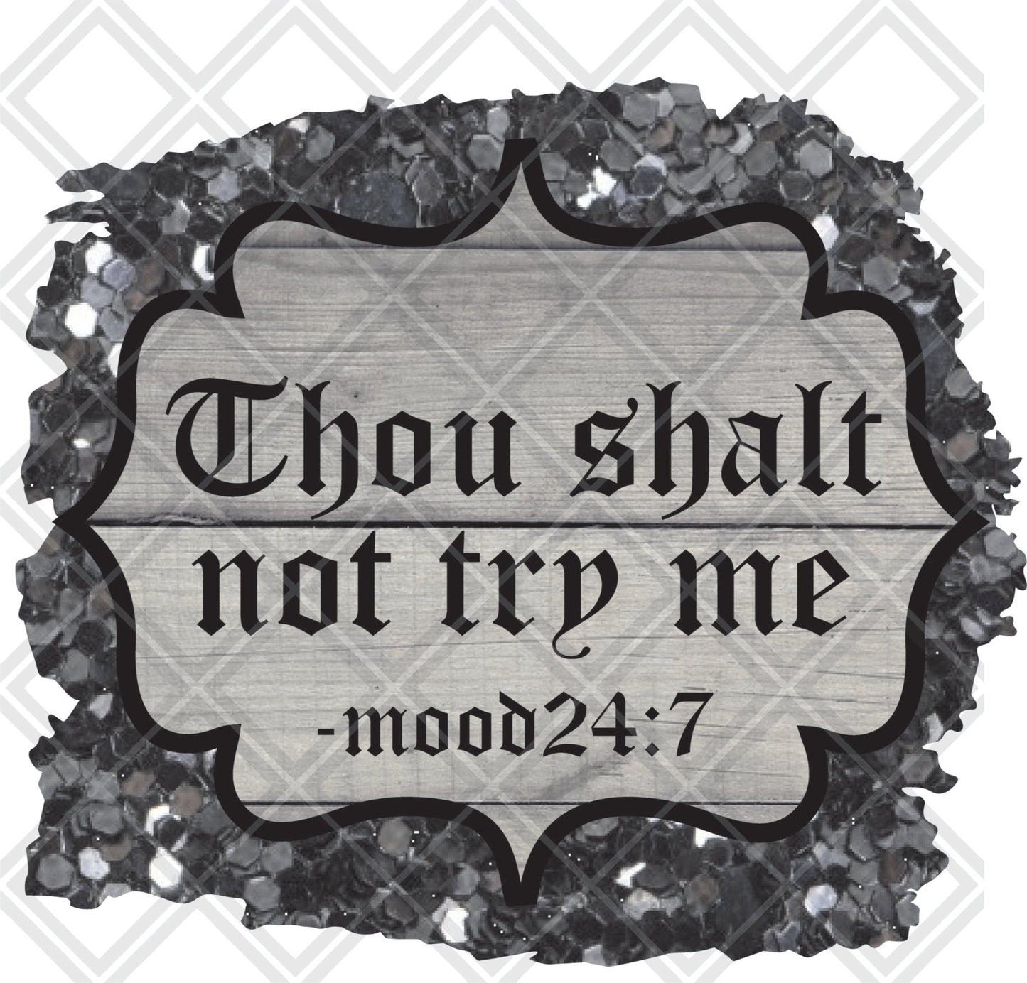 THOU SHALL NOT TRY ME png Digital Download Instand Download - Do it yourself Transfers