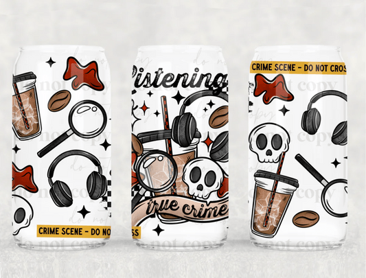 TRANSFER TUESDAY SHIPS JUNE 6TH LISTENING TO TRUE CRIME UV full cup wrap - Do it yourself Transfers