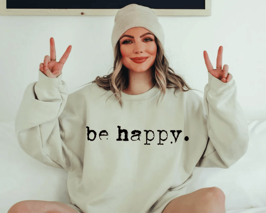 TRANSFER TUESDAY SHIPS MAR 12TH BE HAPPY SINGLE COLOR BLACK Screen Print transfers size ADULT 6X12 - Do it yourself Transfers