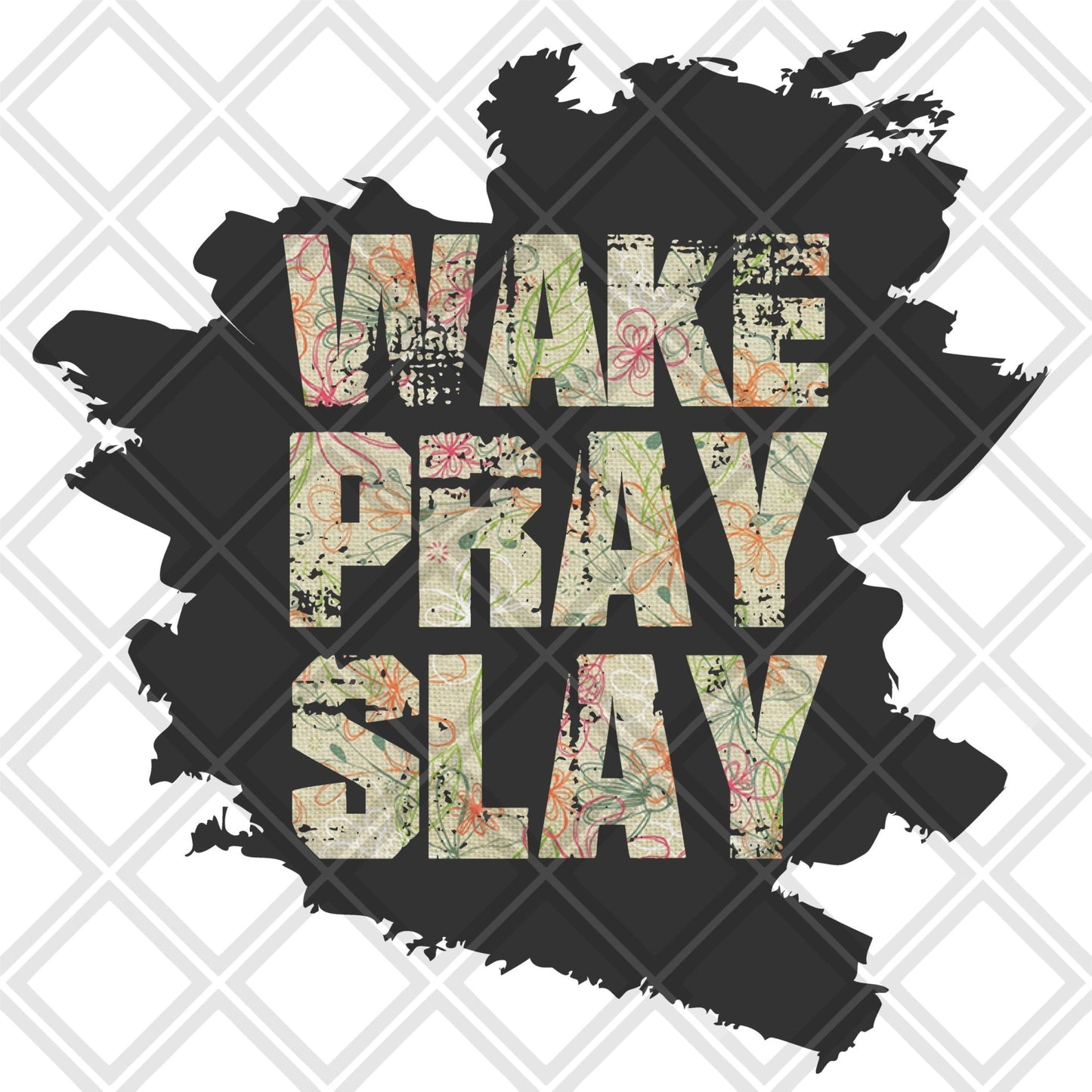 Wake Pray Slay DTF TRANSFERPRINT TO ORDER - Do it yourself Transfers