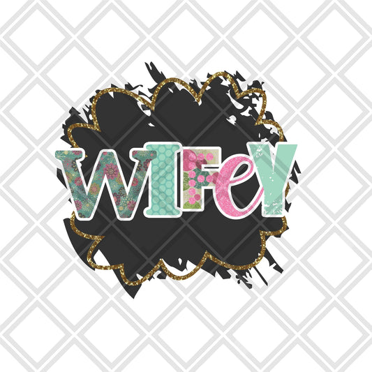 Wifey Frame DTF TRANSFERPRINT TO ORDER - Do it yourself Transfers