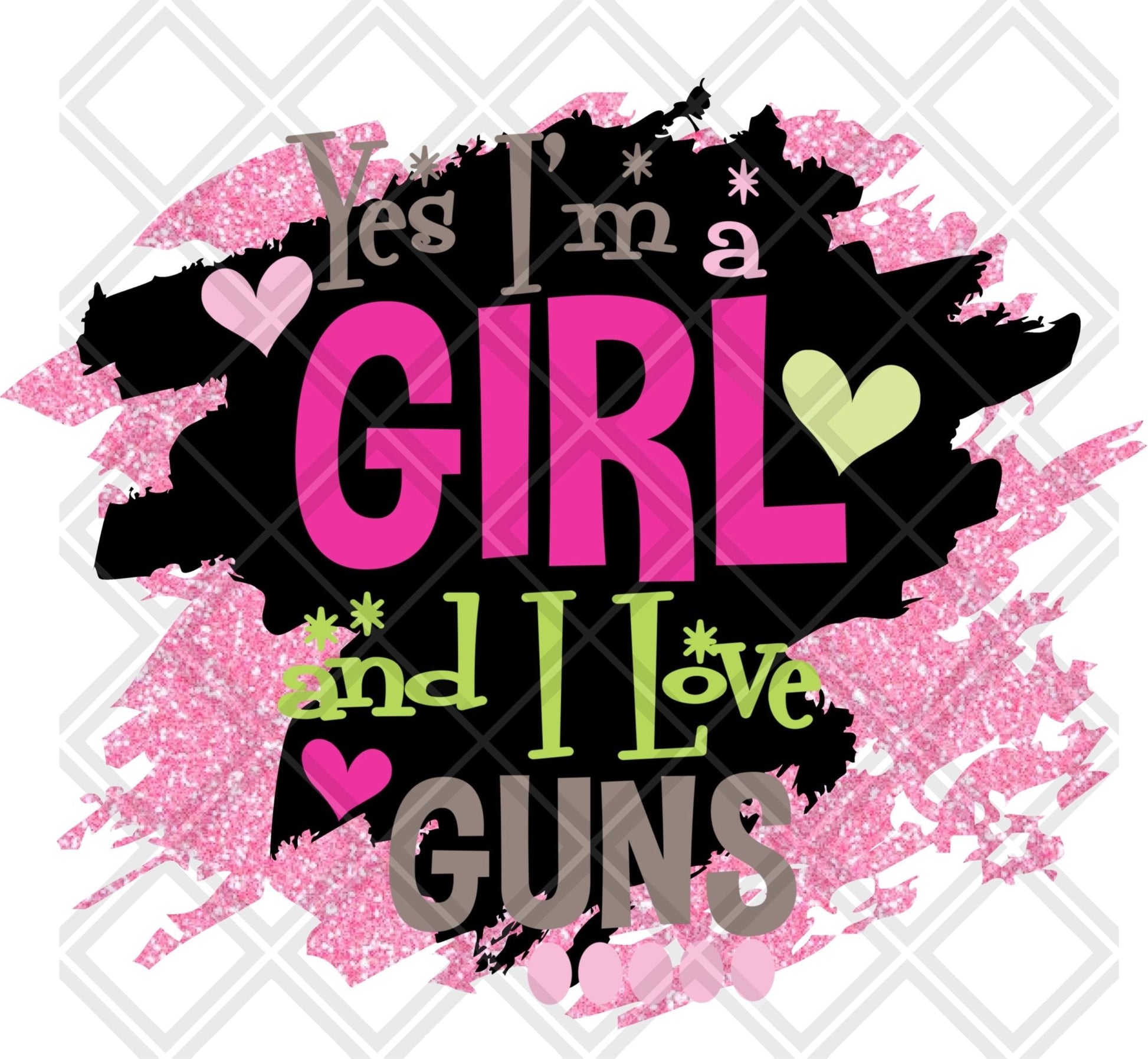 yes im a girl and i love guns png Digital Download Instand Download - Do it yourself Transfers