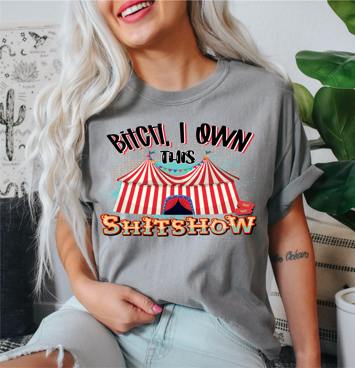 Bitch, I own this shitshow Cricus clowns  size ADULT  DTF TRANSFERPRINT TO ORDER