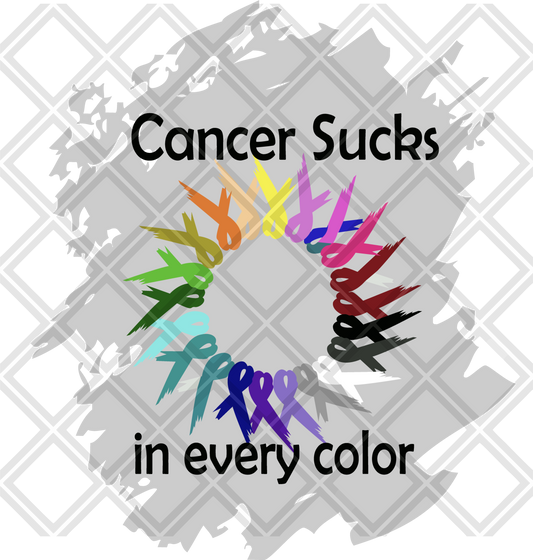 CANCER SUCKS IN EVERY COLOR FRAME DTF TRANSFERPRINT TO ORDER