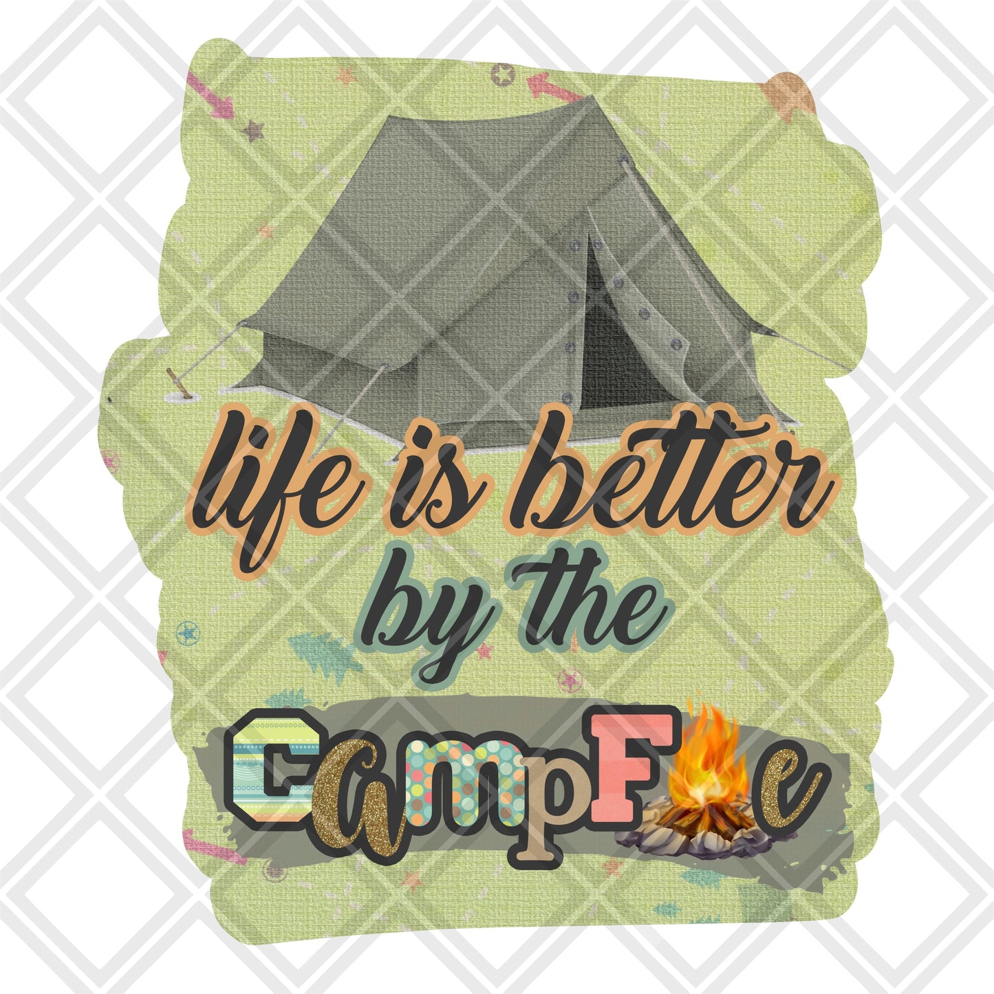 Life is better by the campfire png Digital Download Instand Download