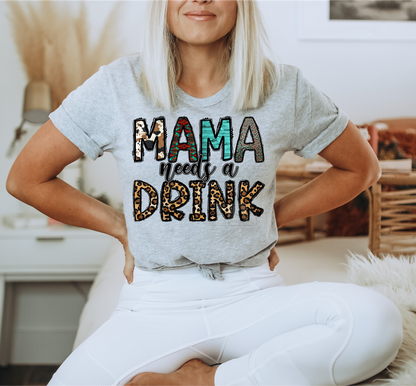 Mama needs a Drink leopard  size ADULT  DTF TRANSFERPRINT TO ORDER