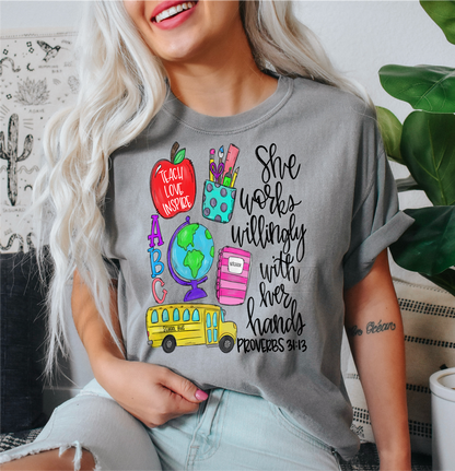 She works willingly with her hands proverbs 31:13 School teacher  size  DTF TRANSFERPRINT TO ORDER
