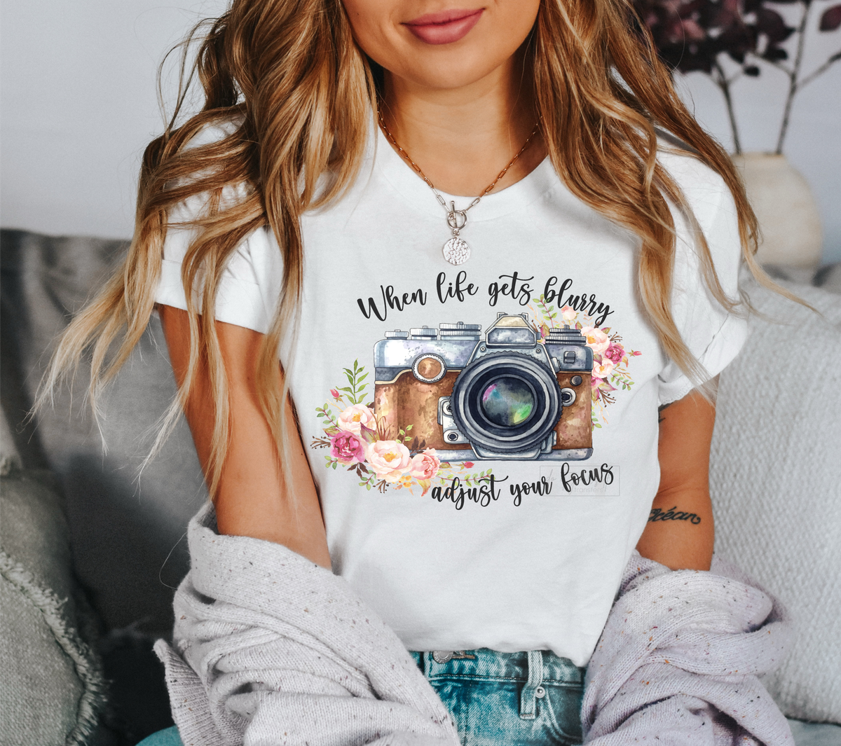 When Life gets blurry adjust your focus camera picture  size ADULT  DTF TRANSFERPRINT TO ORDER