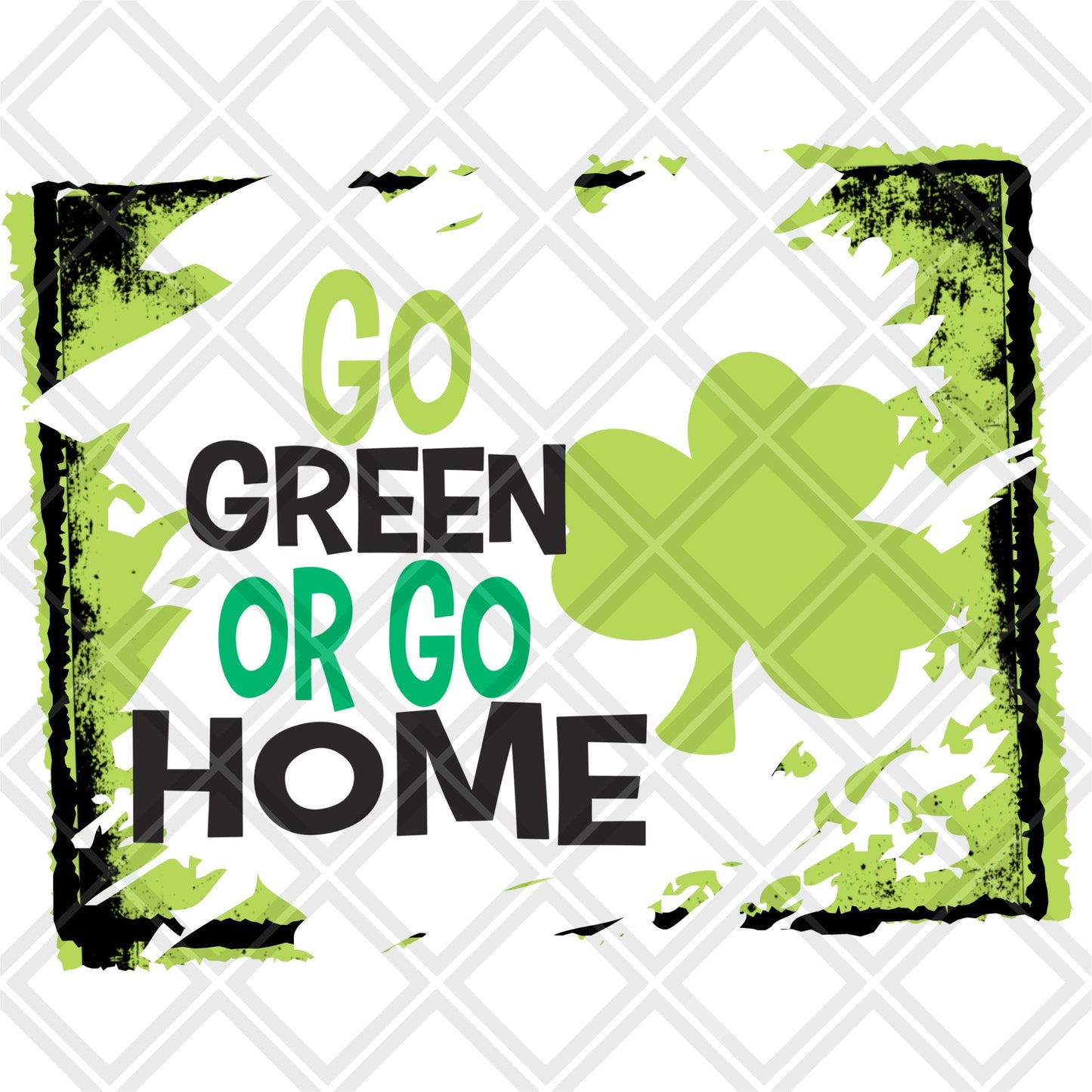 go home or go green boy Digital Download Instand Download